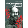 The Conquest of Bread
