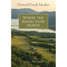 Where the Rivers Flow North