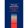 Race and Representation: Electoral Politics and Ethnic Pluralism in Britain