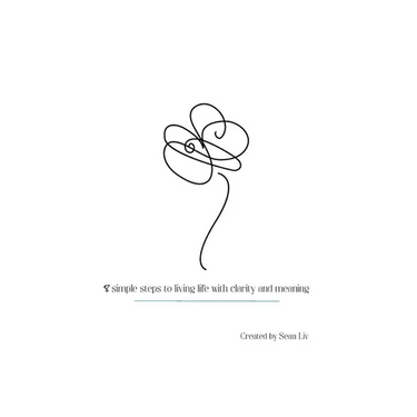 Just LIV: 8 simple steps to living life with clarity and meaning
