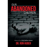 Our Abandoned Children: History of the Child Welfare System
