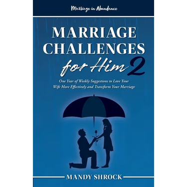 Marriage In Abundance's Marriage Challenges for Him 2