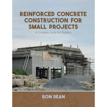 Reinforced Concrete Construction For Small Projects: A Complete Guide for Builders