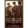 Nazi Policy on the Eastern Front, 1941: Total War, Genocide, and Radicalization