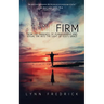 Stand Firm: From the Darkness of Pornography and Sexual Sin into the Light of God's Grace