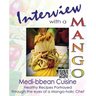 Interview with a Mango: Medibbean Cuisine