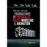 Foundations of Physically Based Modeling and Animation