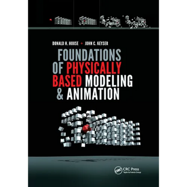 Foundations of Physically Based Modeling and Animation