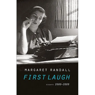 First Laugh: Essays, 2000-2009