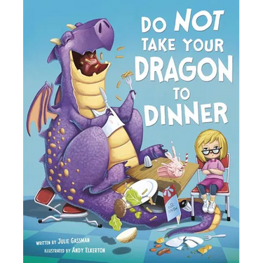 Do Not Take Your Dragon to Dinner