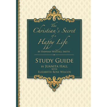 The Christian's Secret of a Happy Life: Workbook Study