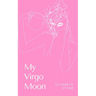 My Virgo Moon