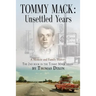 Tommy Mack: Unsettled Years