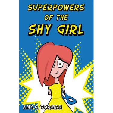 Superpowers of the Shy Girl