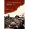 An Illustrated Introduction to the Somme 1916
