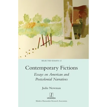 Contemporary Fictions: Essays on American and Postcolonial Narratives