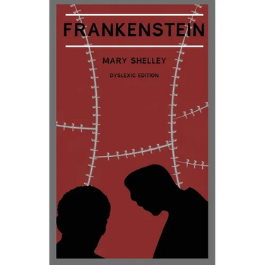 Frankenstein (Annotated): Dyslexia Edition with Dyslexie Font for Dyslexic Readers