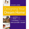 The Designing Your Dream Home