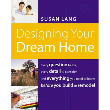 The Designing Your Dream Home