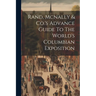 Rand, Mcnally & Co.'s Advance Guide To The World's Columbian Exposition