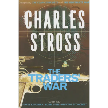 The Traders' War: A Merchant Princes Omnibus: The Clan Corporate & the Merchants' War