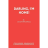 Darling, I'm Home!
