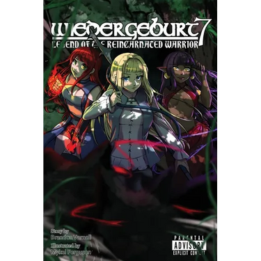 Wiedergeburt: Legend of the Reincarnated Warrior: Volume 7