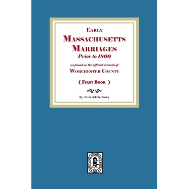 Early Massachusetts Marriages Prior to 1800 (Book #1)