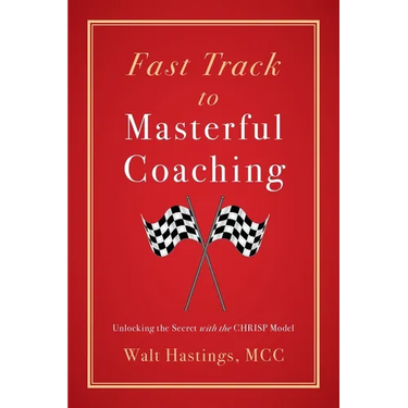 Fast Track to Masterful Coaching: Unlocking the Secret with the CHRISP Model
