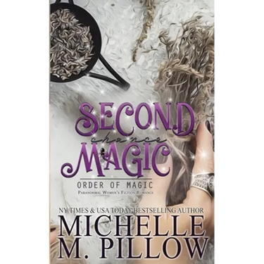 Second Chance Magic: A Paranormal Women's Fiction Romance Novel
