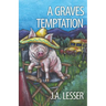 A Graves Temptation