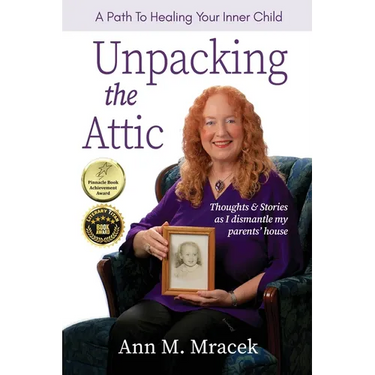 Unpacking the Attic: A Path To Healing Your Inner Child