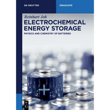 Electrochemical Energy Storage: Physics and Chemistry of Batteries