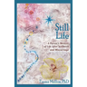 Still Life, A Parent's Memoir of Life After Stillbirth and Miscarriage