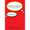 Quotes in Spanish: By Grammar Topic