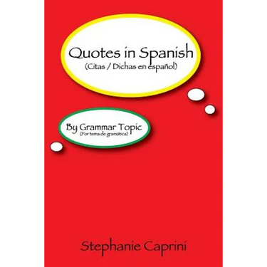 Quotes in Spanish: By Grammar Topic