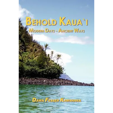 Behold Kaua'i