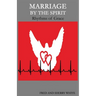 Marriage by the Spirit: Rhythms of Grace