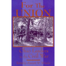 For the Union: Ohio Leaders in the Civil War