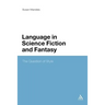 The Language in Science Fiction and Fantasy: The Question of Style