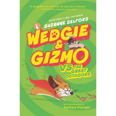 Wedgie & Gizmo vs. the Great Outdoors