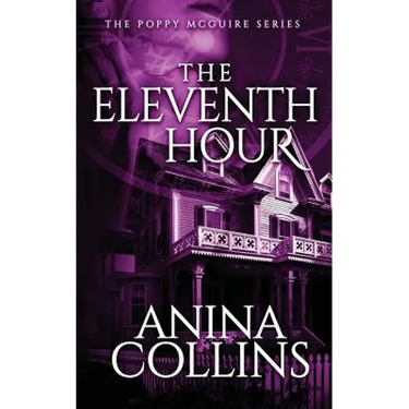 The Eleventh Hour: Poppy McGuire Mysteries #1