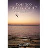 Does God Really Care?