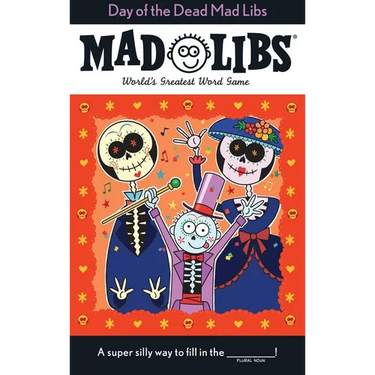 Day of the Dead Mad Libs: World's Greatest Word Game