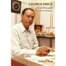 George Price: A Life Revealed- The Authorized Biography