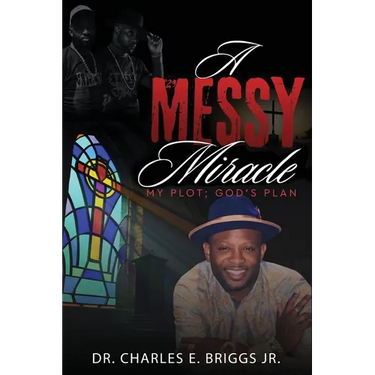 A Messy Miracle: My Plot; God's Plan