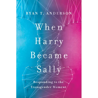 When Harry Became Sally: Responding to the Transgender Moment