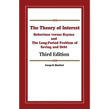 The Theory of Interest: Robertson versus Keynes and The Long-Period Problem of Saving and Debt
