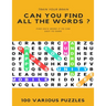 Train Your Brain Can You Find All the Words ? Find Each Word If Yo Can Easy to Hard 100 Various Puzzles: Word Search Puzzle Book for Adults, large pri
