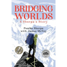 Bridging Worlds: A Sherpa's Story